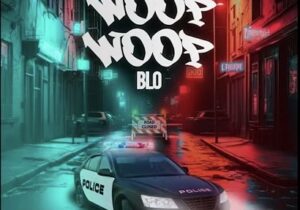 Blo – Woop Woop