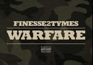 Finesse2tymes – Warfare