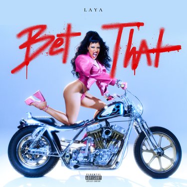 LAYA - Bet That