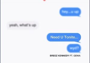 Breez Kennedy & Genia – Need U Tonite