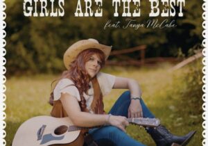 Kyle Gordon – Girls Are The Best ft. Tanya McCabe
