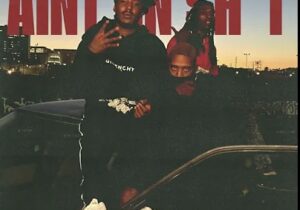 Mozzy – AIN’T ON SHIT ft. Lil Zay Osama