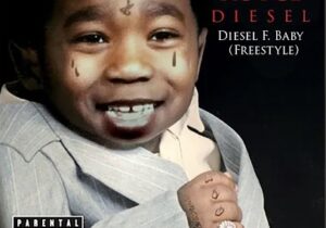 Royce Diesel – Diesel F. Baby (Freestyle)