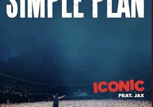 Simple Plan – Iconic ft. Jax