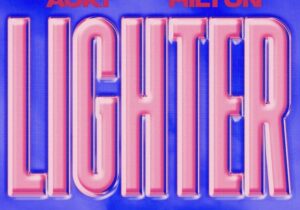 Steve Aoki & Paris Hilton – Lighter