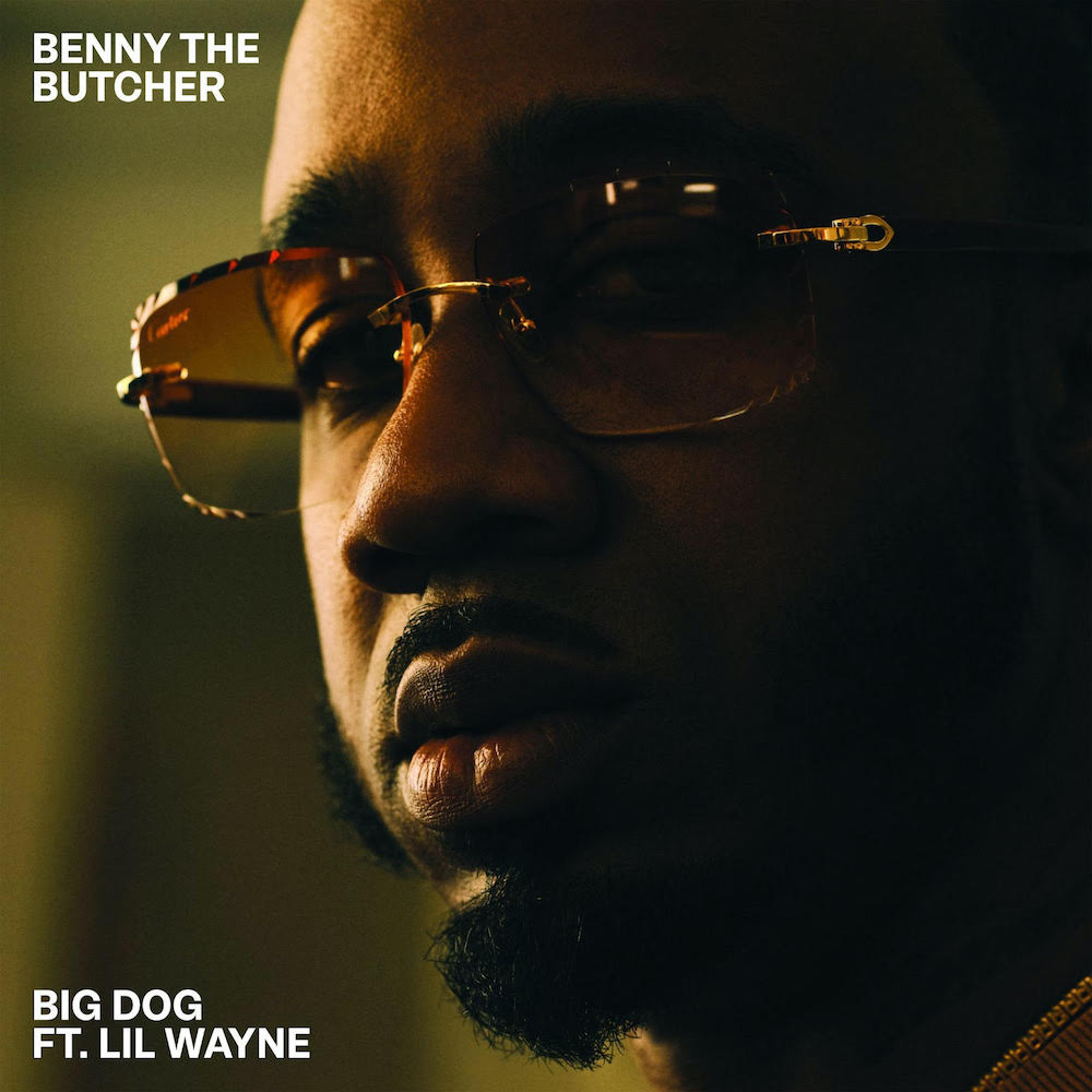 Benny the Butcher & Lil Wayne - Big Dog