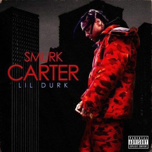Lil Durk - Smurk Carter