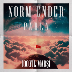 Norm Ender - Parla (100. Yıl Marşı)