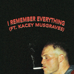 Zach Bryan - I Remember Everything ft. Kacey Musgraves