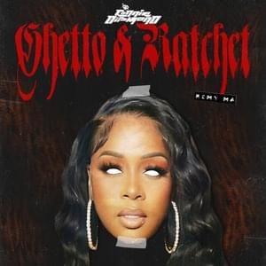 Connie Diiamond, Remy Ma - Ghetto & Ratchet (Remy Ma Remix)