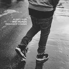 60 East - Wet Roads feat. Elzhi