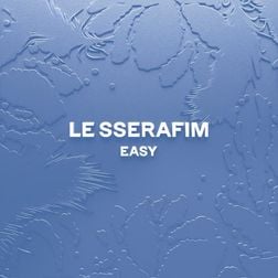LE SSERAFIM – EASY (English ver.)
